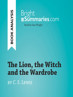 cover image of The Lion, the Witch and the Wardrobe by C. S. Lewis (Book Analysis)